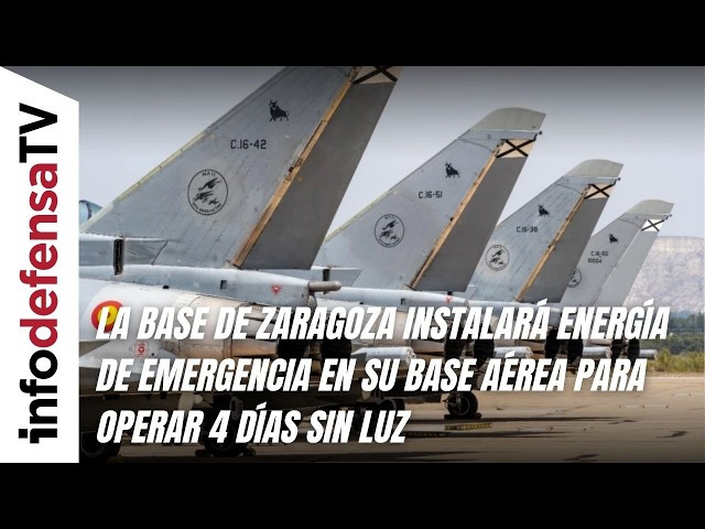 La base de Zaragoza instalará energía de emergencia en su base aérea para operar 4 días sin luz