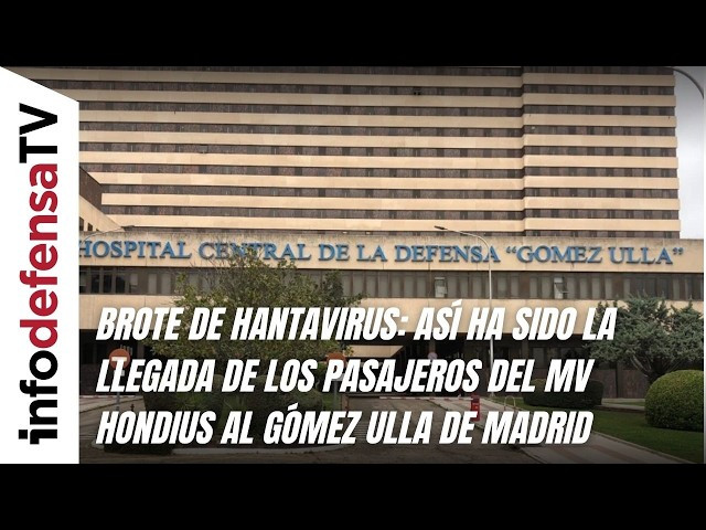Brote de hantavirus: así ha sido la llegada de los pasajeros del MV Hondius al Gómez Ulla de Madrid