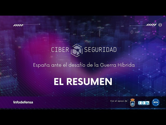 Así ha sido la exitosa jornada sobre ciberseguridad 'España ante el desafío de la guerra híbrida'