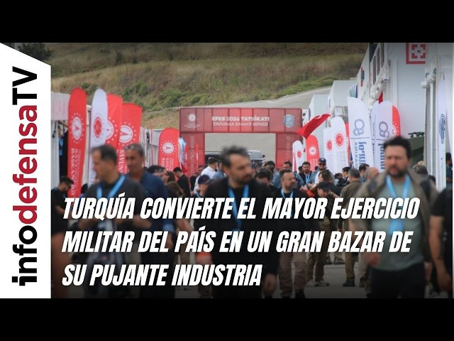 Turquía convierte el mayor ejercicio militar del país en un gran bazar de su pujante industria