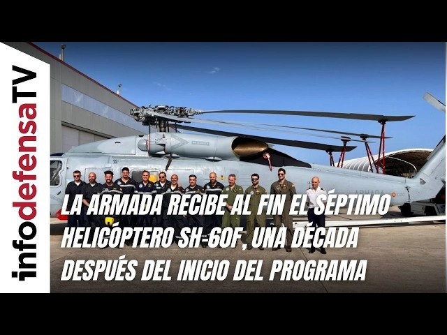 La Armada recibe al fin el séptimo helicóptero SH-60F, una década después del inicio del programa