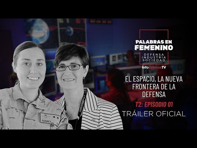 Palabras en femenino: defensa, industria y sociedad | Avance temporada 2 capítulo 7 | INFODEFENSA TV