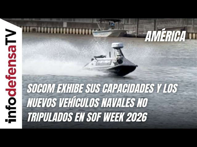 SOCOM exhibe sus capacidades y los nuevos vehículos navales no tripulados en SOF Week 2026
